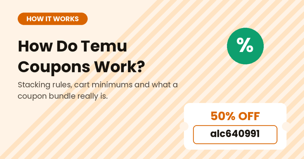 How Temu coupons work — stacking rules, cart minimums and coupon bundles